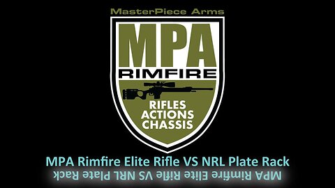 MPA Rimfire Elite Rifle VS NRL Rack at 100 Yards