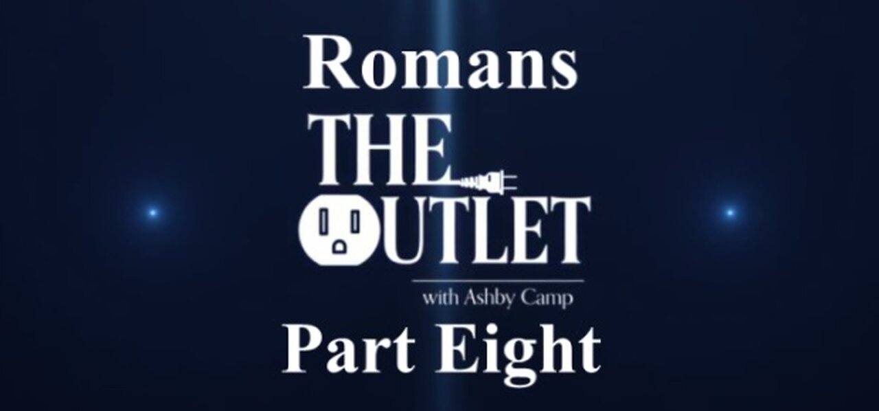 Romans part 8