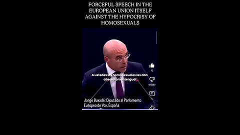 FORCEFUL SPEECH IN THE EUROPEAN UNION ITSELF AGAINST THE HYPOCRISY OF HOMOSEXUALS