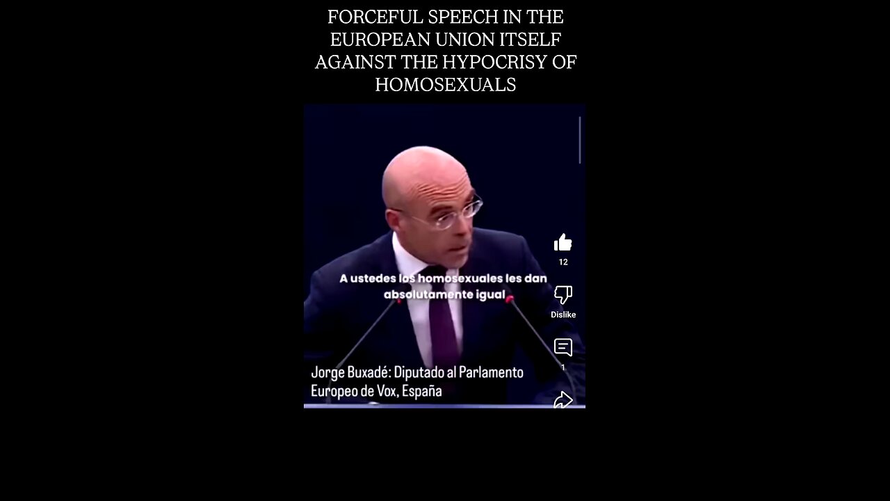 FORCEFUL SPEECH IN THE EUROPEAN UNION ITSELF AGAINST THE HYPOCRISY OF HOMOSEXUALS