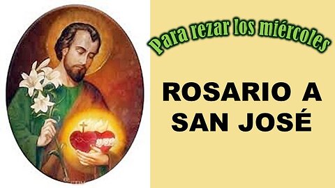 Rosario a San José [Para rezar los Miércoles]