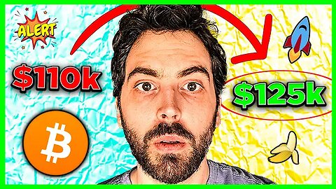 HURRY: Bitcoin's Move From $110K To $125K Will Be QUICK!!! 