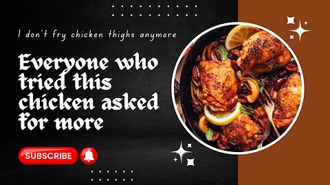 I don't fry chicken thighs anymore! Everyone who tried this chicken asked for more.
