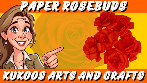 How to Make Elegant Paper Rosebuds | Realistic Rosebud Craft Tutorial