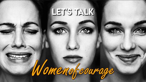 Let's Talk | Women of Courage