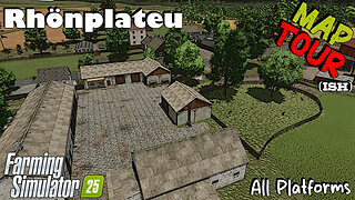 Map Tour | Rhönplateu | Farming Simulator 25