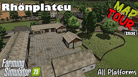 Map Tour | Rhönplateu | Farming Simulator 25