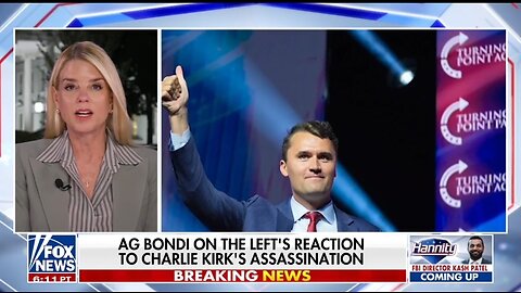 AG Bondi: The Left Thought They Could Silence Charlie Kirk