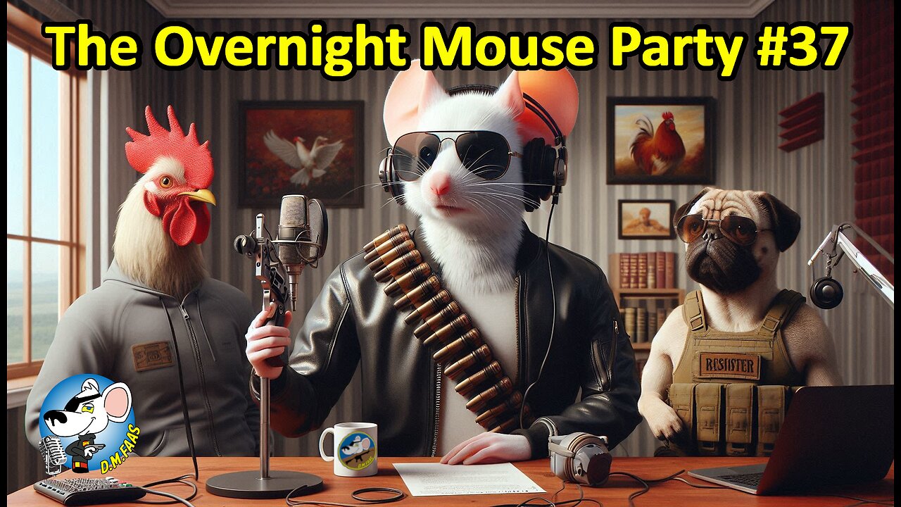 The Overnight Mouse Party #37