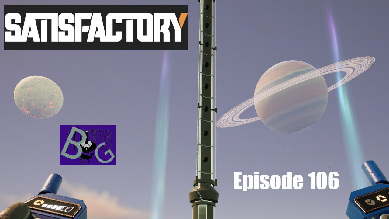 Satisfactory 1.0 Playthrough Episode 106 (pt 1)