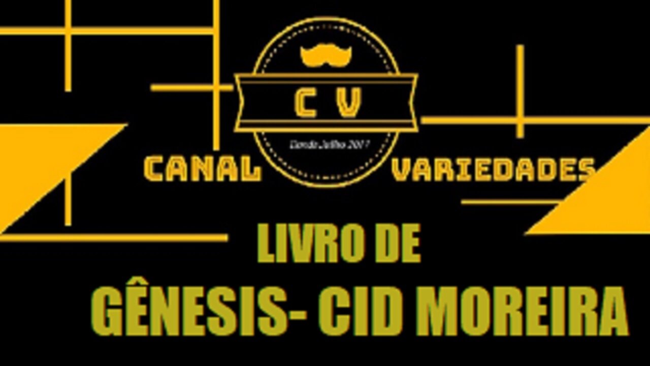 GÊNESIS por Cid Moreira