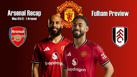 Man United’s Arsenal Defeat EXPOSED | Fulham Preview & Amorim Under Pressure