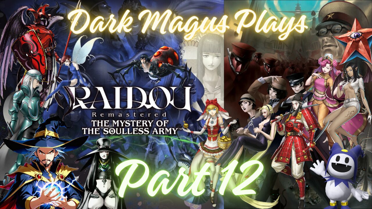 DarkMagus plays Raidou Remastered: Mystery of the Soulless Army | Part 12