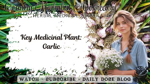 Key Medicinal Plant: Garlic