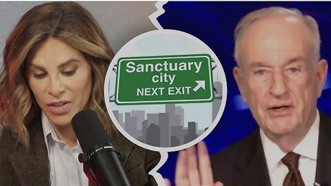 Bill O’Reilly EXPOSES Sanctuary Cities