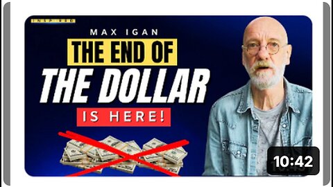 "BRICS Takeover Signals End of US Dollar: New Max Igan Interview"
