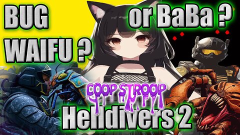 N00B WAIFU or BUG WAIFU #Helldivers2 #Vtuber #Gamergirl