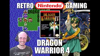 Dragon Warrior 4 (NES): Sail the World in Search of Zenithian Artifacts in a MultiQuest RPG