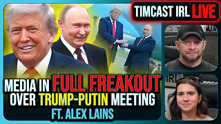 Legacy Media In Full Freak Out Over Trump Putin Meeting, "Reached An Understanding" | Timcast IRL