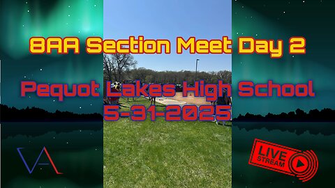 Section 8AA Day 2 Throws Coverage 5-31-25, Pequot Lakes, MN
