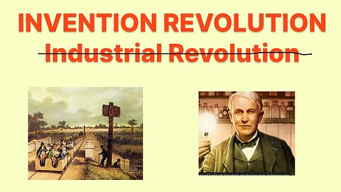 I̶n̶d̶u̶s̶t̶r̶i̶a̶l̶ ̶R̶e̶v̶o̶l̶u̶t̶i̶o̶n̶ INVENTION REVOLUTION: New Growth Theory