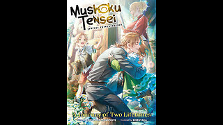 Mushoku Tensei Jobless Reincarnation - A Journey of Two Lifetimes