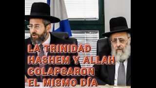 EL DIA QUE LA TRINIDAD, HASHEM Y ALLAH COLAPSARON