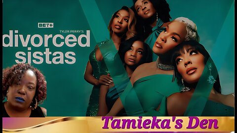 Divorced Sistas Season 1 Ep 6 ( Review and Recap)