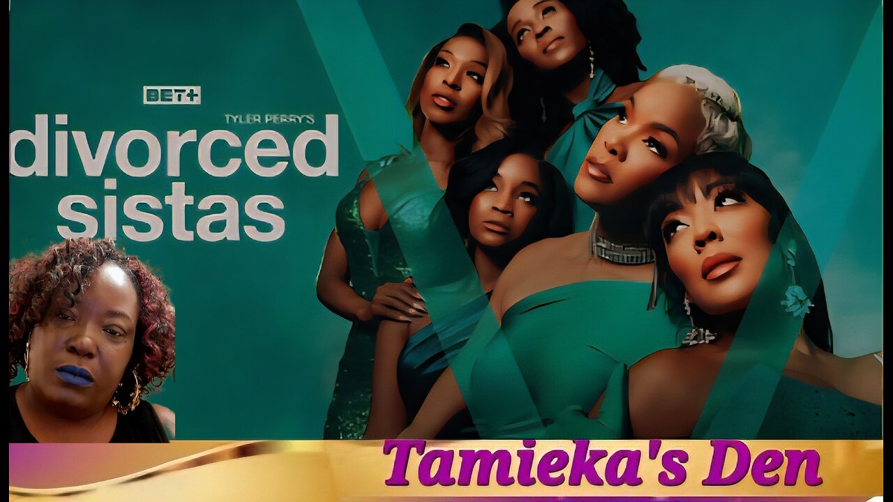 Divorced Sistas Season 1 Ep 6 ( Review and Recap)