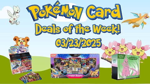 Best Pokemon Card Deals of the Week 03/23/2025