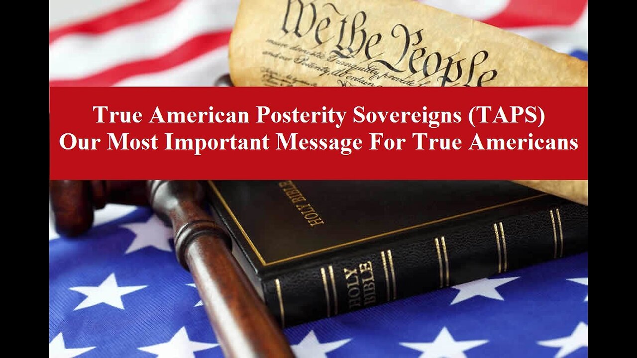 TAPS - Our Most Important Message For True Americans