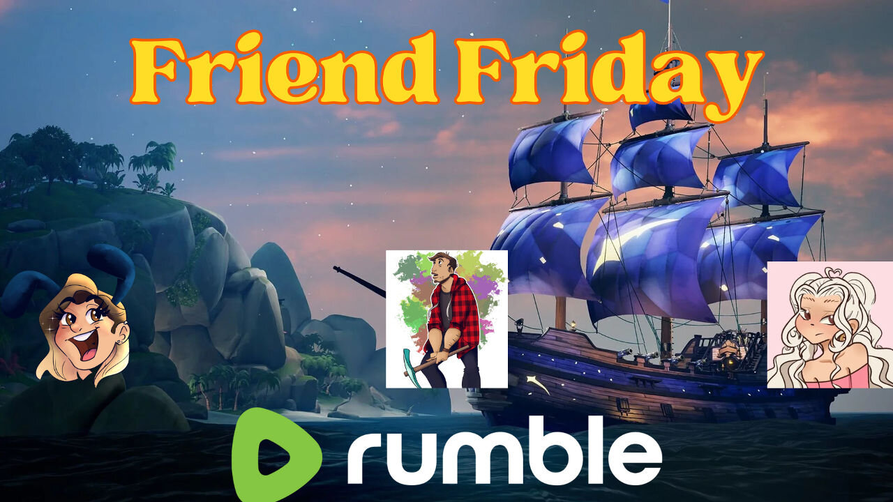 Let's Play: Sea of Thieves | Friend Friday