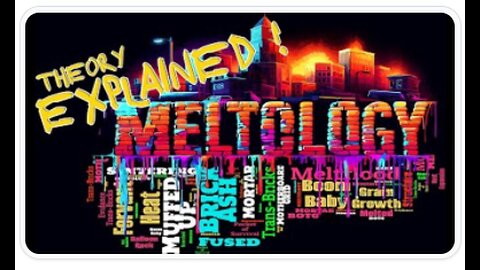 MELT0L0GY EXPLAINED !