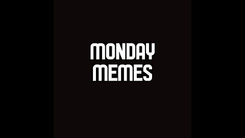 Monday Memes June 2, 2025