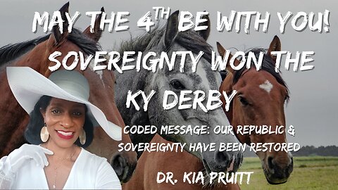 Fast Forward to 4 min mark for sound: Sovereignty Won the KY Derby: Our Sovereignty & Republic are Restored