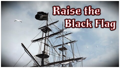 Assassin's Creed IV: Black Flag - Raise the Black Flag