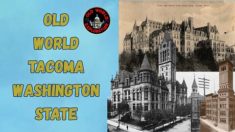 Old World Tacoma(Washington State)