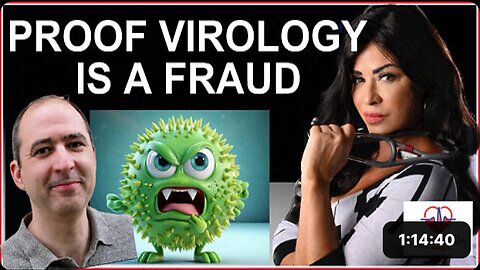 PROOF VIROLOGY IS A FRAUD AND NO VIRUSES EXIST IN NATURAL WORLD