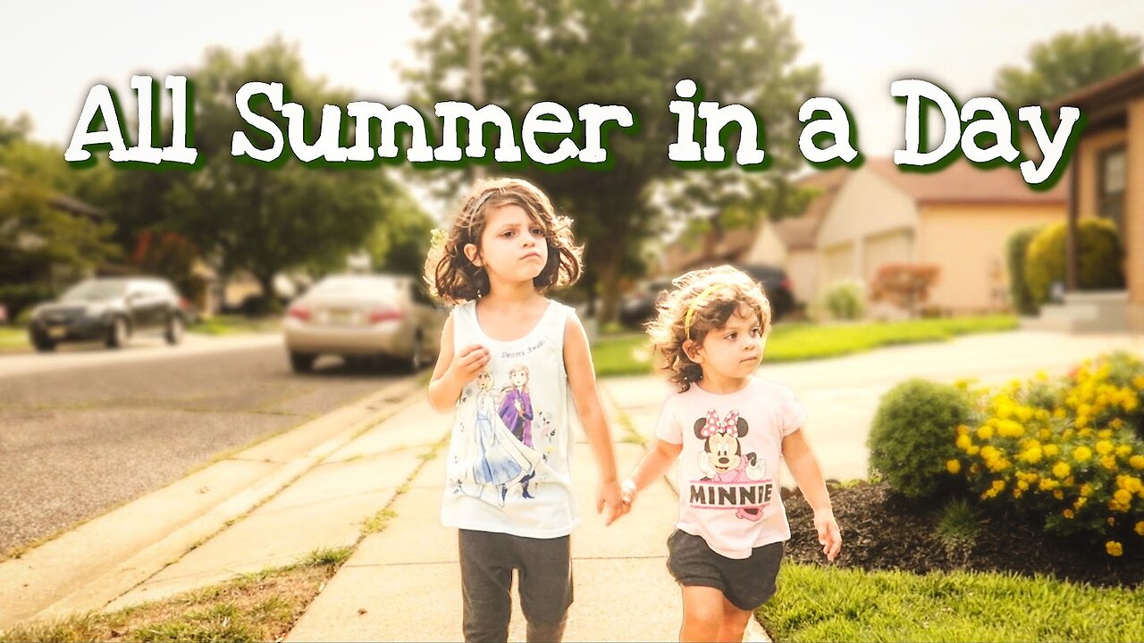 All Summer In A Day // Summer 2020
