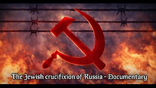 Holodomor - The Jewish Crucifixion Of Russia (2018)