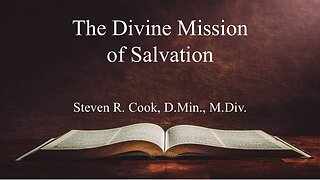 The Divine Mission of Salvation