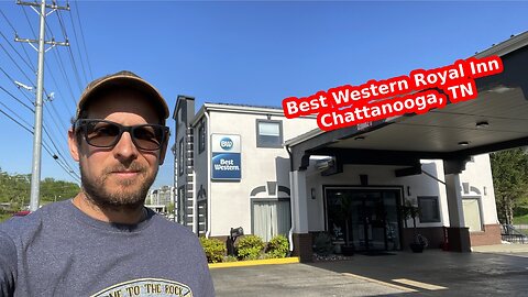 Best Western Royal Inn - Chattanooga, Tennessee
