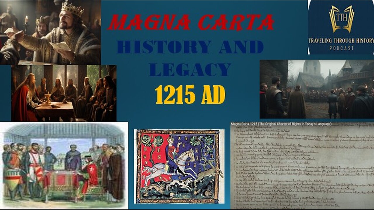 MAGNA CARTA in 1215 AD - History and Legacy