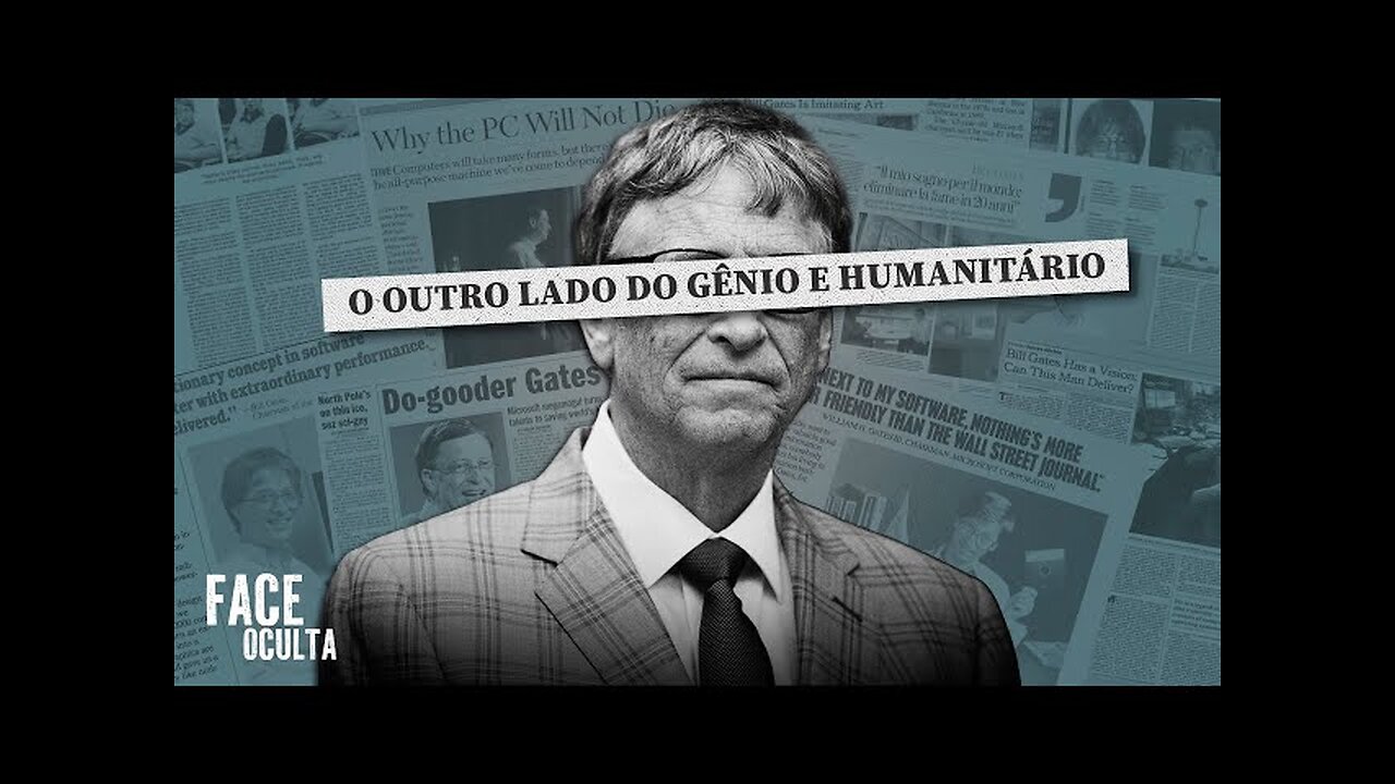 A FACE OCULTA DE BILL GATES