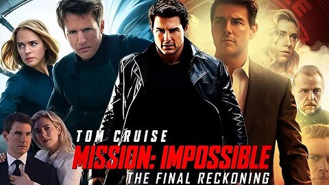 Mission Impossible – The Final Reckoning (2025) Hollywood Full Movie 4K