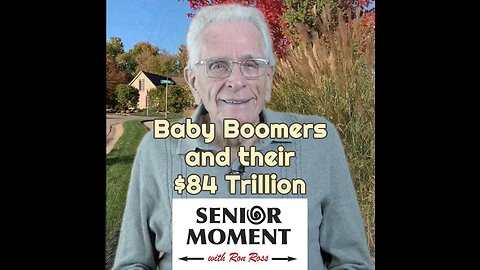 Baby Boomers $84 Trillion
