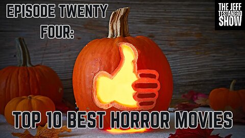 Ep 24: Top 10 Best Horror Movies