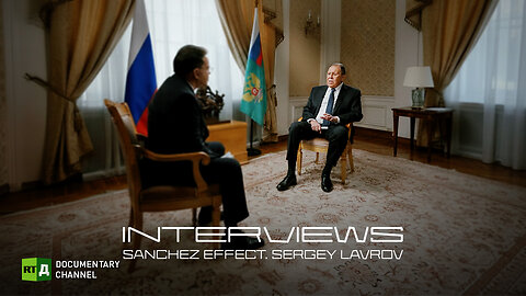 Sanchez Effect. Sergey Lavrov | RT.Doc