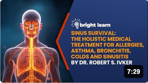 BrightLearn - Sinus Survival: The Holistic Medical Treatment for Allergies, Asthma, Bronchitis, Colds and Sinusitis by Robert S. Ivker