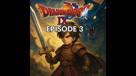 Dragon Quest IX - Episode 3
